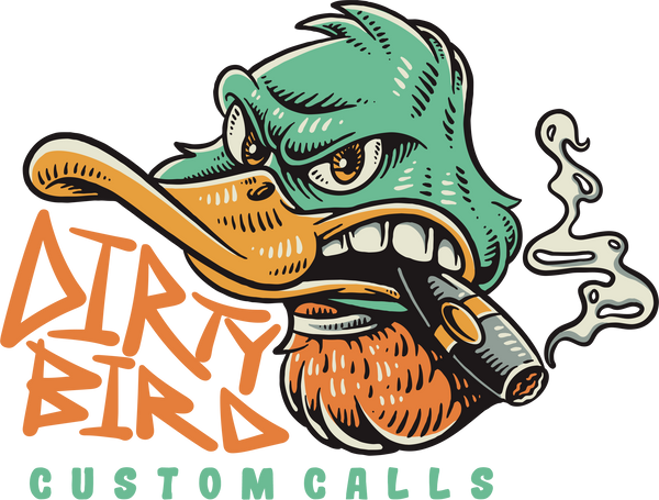 Dirty Bird Custom Calls